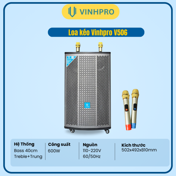 LOA KÉO VINHPRO V506